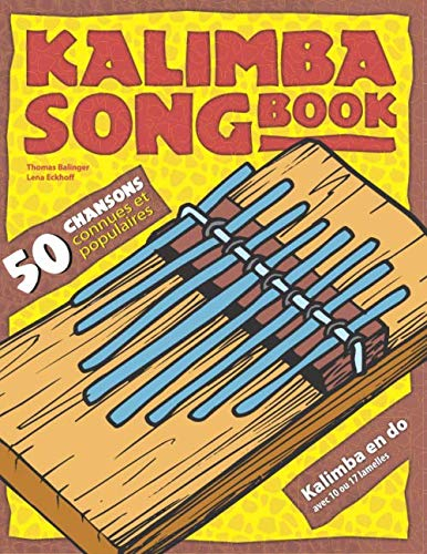 Kalimba Songbook: 50 chansons connues et populaires