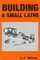 Building a Small Lathe