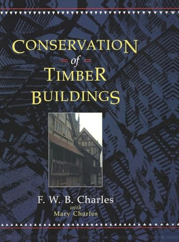 Conservation of Timber Buildings