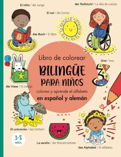 Libro de colorear bilingüe para niños en español y alemán: colorea y aprende el alfabeto: Ein zweisprachiges Malbuch auf Spanisch und Deutsch/Lerne ... (Spanisch Deutsche Kinderbücher, Band 2)