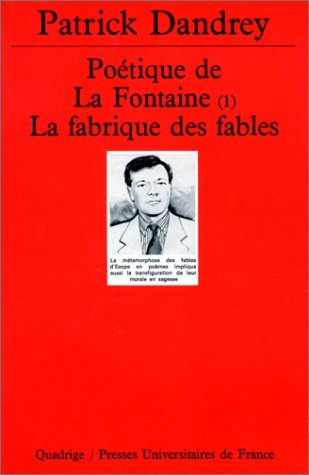 Poétique de La Fontaine, tome 1 : La Fabrique des Fables