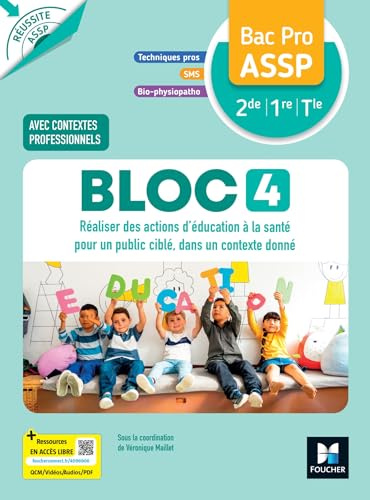 Réussite ASSP - BLOC 4 Réaliser des actions d'éducation... - Bac Pro ASSP - 2026 - Livre élève