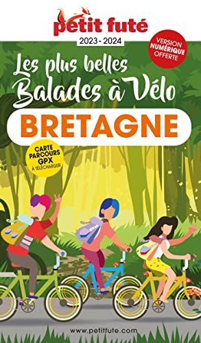 Guide Balades à Vélo Bretagne 2023 Petit Futé (2023)