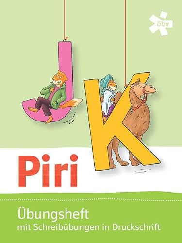 Piri, Übungsheft zum Leselehrgang mit Schreibübungen in Druckschrift (Piri: Deutschfibel)
