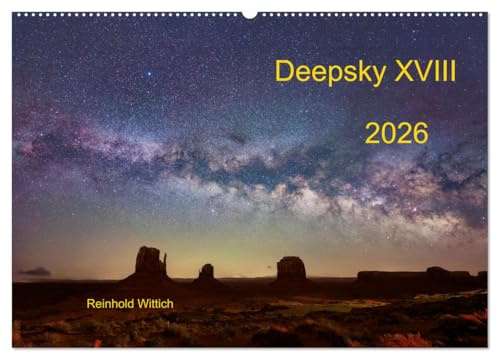 Deepsky XVIII (Wandkalender 2026 DIN A2 quer), CALVENDO Monatskalender: Neue Bilder des bekannten Astrofotografen (CALVENDO Wissenschaft)