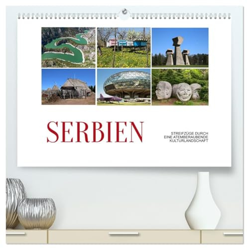 Serbien - Streifzüge durch eine atemberaubende Kulturlandschaft (hochwertiger Premium Wandkalender 2026 DIN A2 quer), Kunstdruck in Hochglanz: Serbien ... ein großes kulturelles Erbe. (CALVENDO Orte)