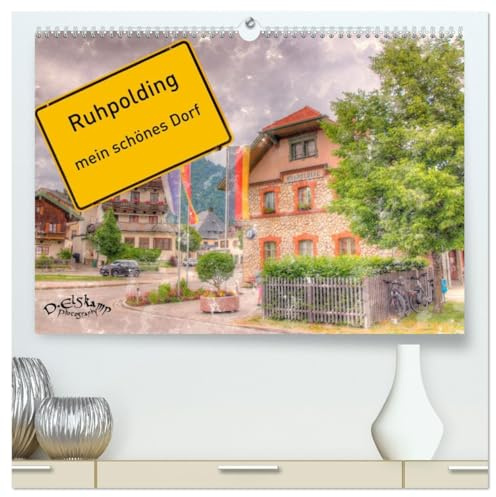 Ruhpolding mein schönes Dorf (hochwertiger Premium Wandkalender 2026 DIN A2 quer), Kunstdruck in Hochglanz: Ruhpolding, ein kleines Dorf an den Alpen, ... Rundgang durch Ruhpolding (CALVENDO Orte)