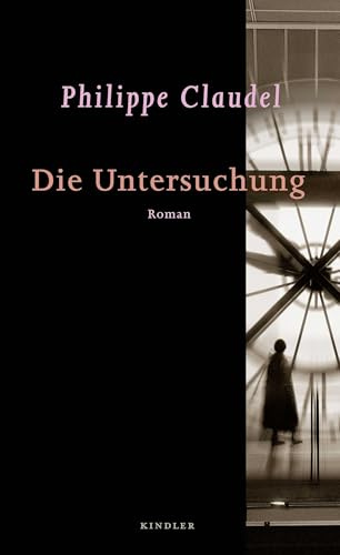 Die Untersuchung: Roman