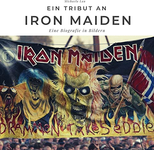Ein Tribut an Iron Maiden: Eine Biografie in Bildern