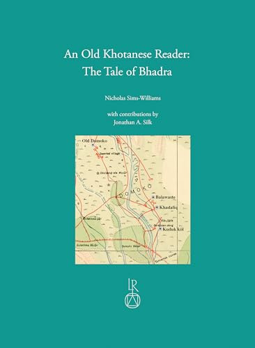 An Old Khotanese Reader: The Tale of Bhadra (Beiträge zur Iranistik)