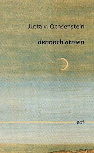 dennoch atmen: Gedichte (edition offenes feld)