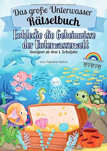 Das große Unterwasser Rätselbuch: Entdecke die Geheimnisse der Unterwasserwelt
