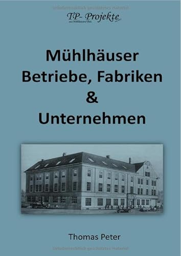 Mühlhäuser Betriebe, Fabriken & Unternehmen: DE