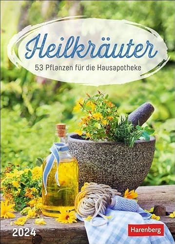 Heilkräuter Wochen-Kalender 2024. Jede Woche Wissenswertes aus der Pflanzenwelt: Naturheilkunde für zu Hause in einem Foto-Wandkalender mit Platz für Notizen: 53 Pflanzen für die Hausapotheke
