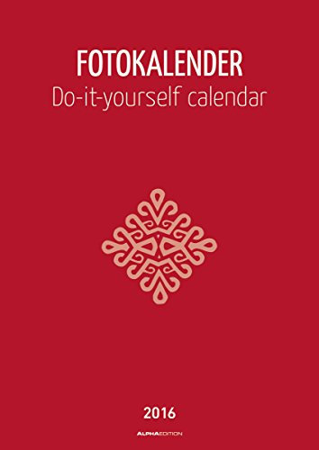 Foto-Bastelkalender rot 2016 - Bastelkalender / Do it yourself calendar A4 - datiert - Kreativkalender - Valentinstag-Kalender