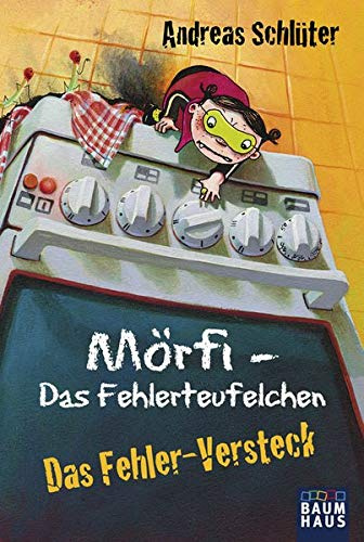Mörfi - Das Fehlerteufelchen: Das Fehler-Versteck (Baumhaus Verlag)