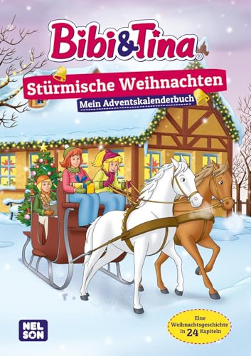 Bibi & Tina: Stürmische Weihnachten: Mein Adventskalenderbuch | Weihnachtsgeschichte in 24 Kapiteln ab 4 Jahren