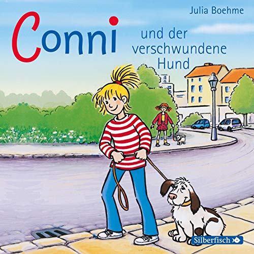 Conni und der verschwundene Hund, 1 Audio-CD: 1 CD (Meine Freundin Conni - ab 6: Conni ab 6, Band 6)
