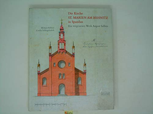 Die Kirche St. Marien am Behnitz in Spandau: Ein vergessenes Werk August Sollers