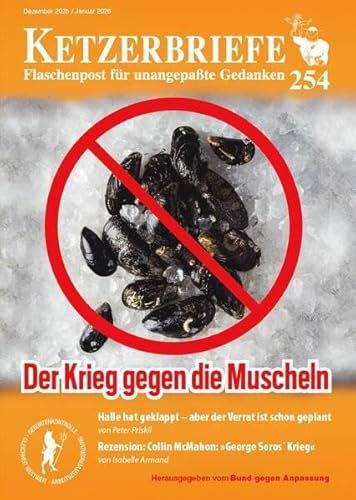 Der Krieg gegen die Muscheln – die neueste Drehung der Daumenschraube im Supermarkt: Ketzerbriefe 254 – Flaschenpost für unangepaßte Gedanken: Ketzerbriefe - Flaschenpost für unangepaßte Gedanken