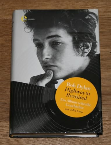 Bob Dylan - Highway 61 Revisited: Ein Album schreibt Geschichte