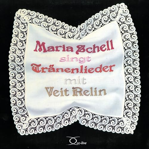 Maria Schell singt Tränenlieder mit Veit Relin / CD