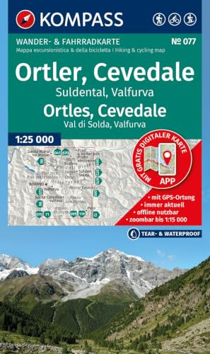KOMPASS Wanderkarte 077 Ortler, Cevedale, Suldental, Valfurva / Ortles, Cevedale, Val di Solda, Valfura 1:25.000: Wander- und Fahrradkarte in einem - ... der KOMPASS-App. Wander-& Radwege. Skitouren.