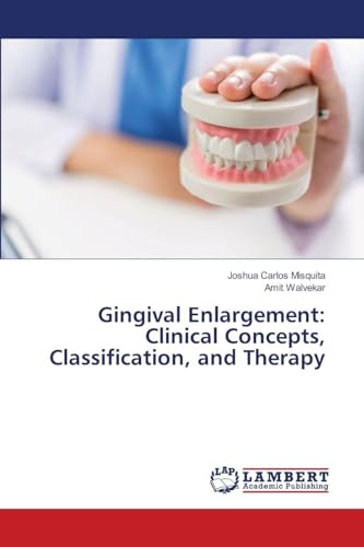 Gingival Enlargement: Clinical Concepts, Classification, and Therapy: DE