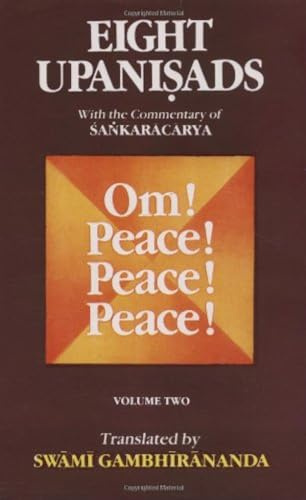 Eight Upanishads: v.2: Aitareya,Mundaka,Mandukya & Karika,and Prashna: Vol 2: Aitareya, Mundaka, Mandukya with Gaudapada's Karika