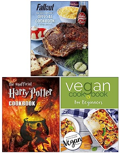 Fallout The Vault Dweller's Official Cookbook[Hardcover], The Unofficial Harry Potter Cookbook, Vegan Cookbook For Beginners 3 Books Collection Set