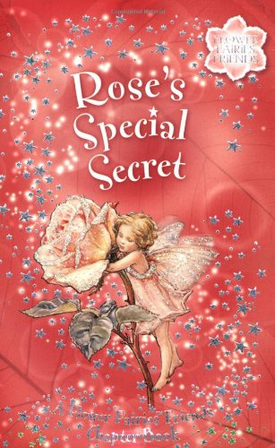 Rose's Special Secret (US ed) (Flower Fairies Friends, Band 3)