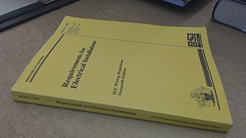 Requirements for Electrical Installations Incorporating Amendment No.2: BS 7671 : 1992 (British Standard)