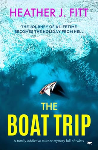 The Boat Trip: a totally addictive murder mystery full of twists