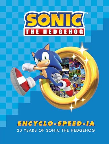 Sonic the Hedgehog Encyclo-speed-ia: 30 Years of Sonic the Hedgehog