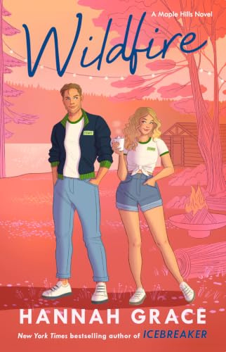 Wildfire: A Novel (The Maple Hills Series, Band 2)