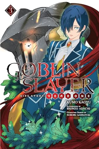 Goblin Slayer Side Story: Year One, Vol. 3 (light novel) (Goblin Slayer Side Story: Year One (Light Novel))