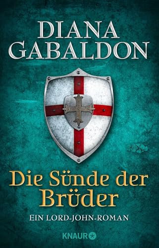 Die Sünde der Brüder: Ein Lord-John-Roman (Die Lord-John-Reihe, Band 2)