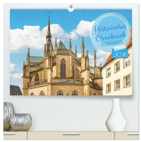Historisches Osnabrück - Niedersachsen (hochwertiger Premium Wandkalender 2026 DIN A2 quer), Kunstdruck in Hochglanz: Erleben Sie die historische ... Bildern präsentiert. (CALVENDO Orte)