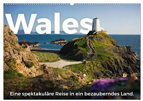 Wales - Eine spektakuläre Reise in ein bezauberndes Land. (Wandkalender 2026 DIN A2 quer), CALVENDO Monatskalender: Eine schöne Reise nach Wales. (CALVENDO Orte)