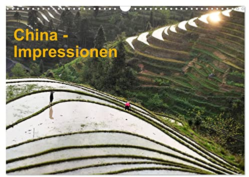 China-Impressionen (Wandkalender 2026 DIN A3 quer), CALVENDO Monatskalender: Stationen einer China Reise (CALVENDO Orte)