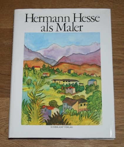 Hesse als Maler: Vierundvierzig Aquarelle