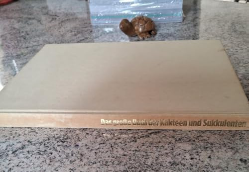 Das große Buch der Kakteen und Sukkulenten