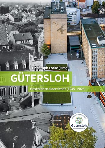 Gütersloh: Geschichte einer Stadt 1945–2025 (Verlag für Regionalgeschichte)