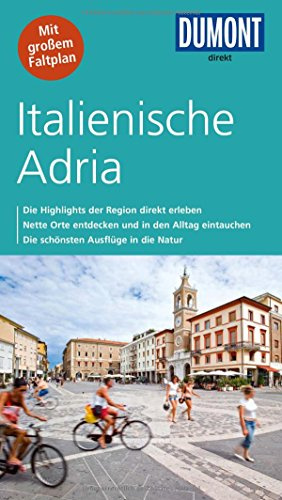 DuMont direkt Reiseführer Italienische Adria: Mit großem Faltplan