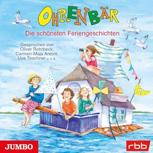 Ohrenbär. Die schönsten Feriengeschichten [ungekürzt]: CD Standard Audio Format, Lesung
