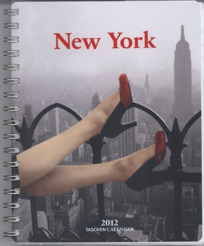 New York, Diary 2012: Portrait of a City. Wochenkalendarium engl.-dtsch.-französ.-span.-japan. (Taschen Diaries)