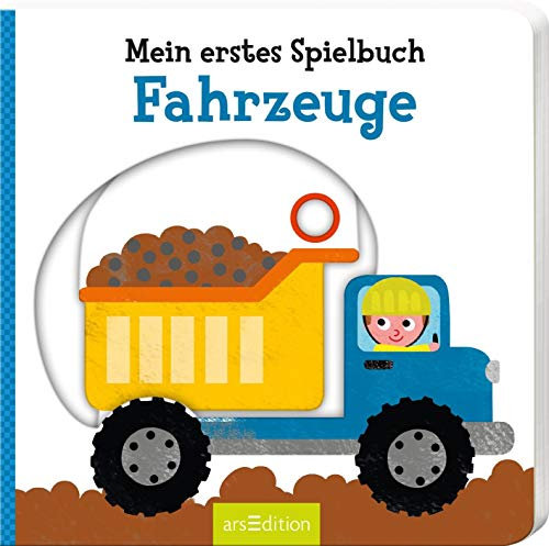 Mein erstes Spielbuch Fahrzeuge: Mit stabilen Schiebern | Die Bestsellerreihe mit lustigen Schiebern, fördert die Feinmotorik und den Sprachererwerb für Kinder ab 18 Monaten