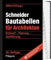 Schneider - Bautabellen für Architekten: Entwurf - Planung - Ausführung