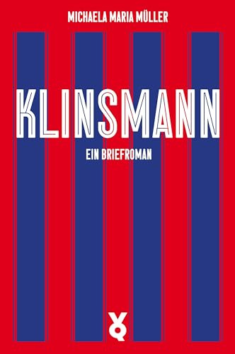 Klinsmann. Ein Briefroman (Ikonen)