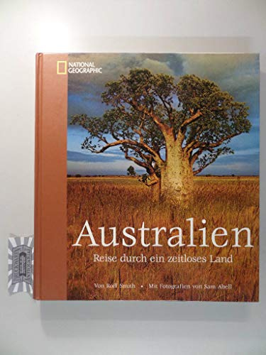 Australien: Reise durch ein zeitloses Land